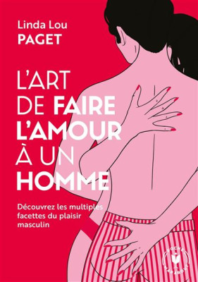L’Art de Faire l’Amour à Un Homme